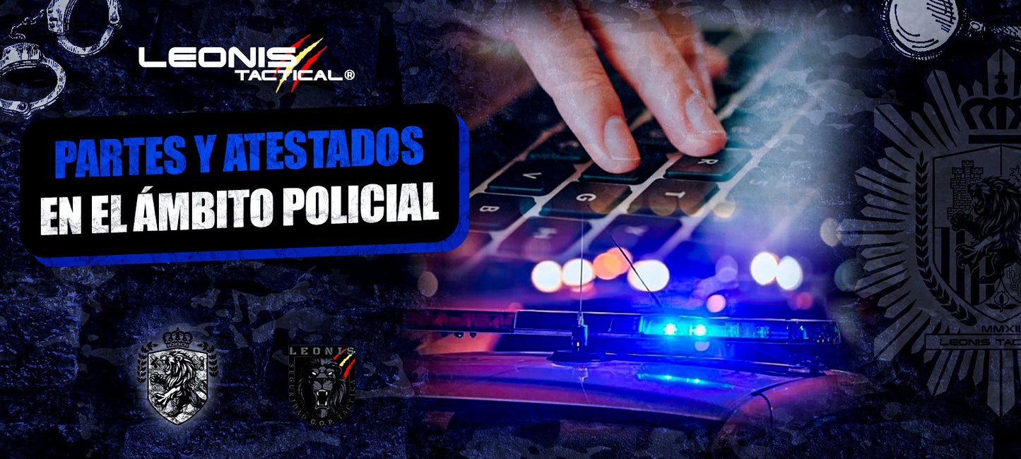 Partes y Atestados en el ámbito Policial